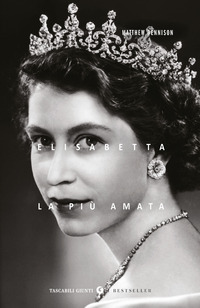 ELISABETTA. LA PIU\' AMATA