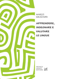 APPRENDERE - INSEGNARE E VALUTARE LE LINGUE