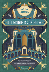 LABIRINTO DI SETA