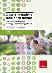 GIOCO E INTERAZIONE SOCIALE NELL\'AUTISMO