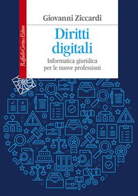 DIRITTI DIGITALI - INFORMATICA GIURIDICA PER LE NUOVE PROFESSIONI