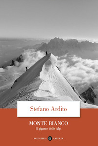 MONTE BIANCO IL GIGANTE DELLE ALPI