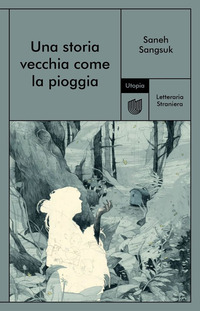 STORIA VECCHIA COME LA PIOGGIA
