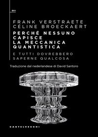 PERCHE\' NESSUNO CAPISCE LA MECCANICA QUANTISTICA