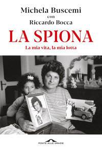 SPIONA - LA MIA VITA LA MIA LOTTA