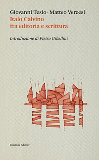 ITALO CALVINO FRA EDITORIA E SCRITTURA