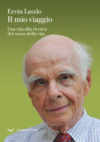 MIO VIAGGIO - UNA VITA ALLA RICERCA DEL SENSO DELLA VITA