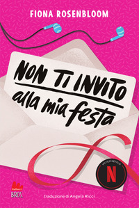 NON TI INVITO ALLA MIA FESTA
