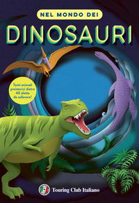 NEL MONDO DEI DINOSAURI