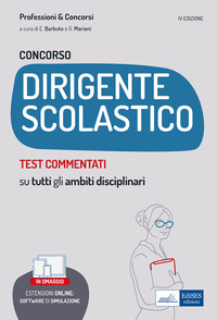 CONCORSO DIRIGENTE SCOLASTICO - TEST COMMENTATI QUESITI A RISPOSTA MULTIPLA CON SOLUZIONE