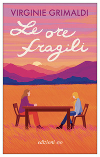 ORE FRAGILI