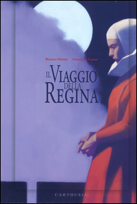VIAGGIO DELLA REGINA