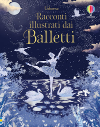 RACCONTI ILLUSTRATI DAI BALLETTI