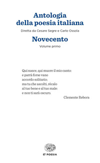 ANTOLOGIA DELLA POESIA ITALIANA NOVECENTO I E II
