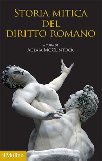 STORIA MITICA DEL DIRITTO ROMANO