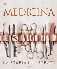 MEDICINA - LA STORIA ILLUSTRATA