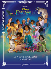 NUOVE STORIE DEI MADRIGAL - ENCANTO