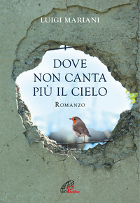 DOVE NON CANTA PIU\' IL CIELO