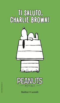 TI SALUTO CHARLIE BROWN ! - PEANUTS