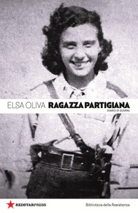 RAGAZZA PARTIGIANA - DIARIO DI GUERRA