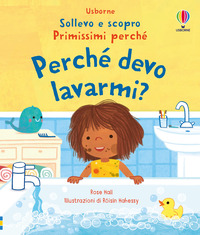 PERCHE\' DEVO LAVARMI ?