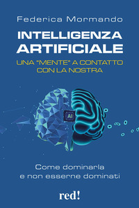 INTELLIGENZA ARTIFICIALE - UNA MENTE A CONTATTO CON LA NOSTRA