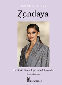 ZENDAYA - LA STORIA DI UNA LEGGENDA DELLA MODA