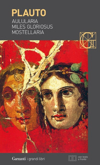 AULULARIA - MILES GLORIOSUS - MOSTELLARIA