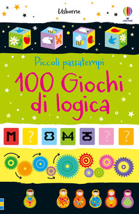 100 GIOCHI DI LOGICA