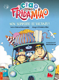 CIAO SONO FRIDA MIAO NON SOPPORTO LE VACANZE