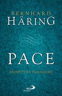 PACE - PROSPETTIVE TEOLOGICHE