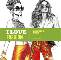 I LOVE FASHION COLORING BOOK