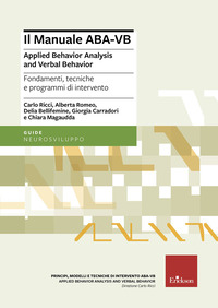 MANUALE ABA VB - AUTISMO - APPLIED BEHAVIOR ANALYSIS AND VERBAL BEHAVIOR