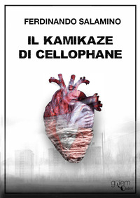 KAMIKAZE DI CELLOPHANE