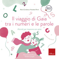 VIAGGIO DI GAIA TRA I NUMERI E LE PAROLE - ATTIVITA\' PER IMPARARE CON GIOIA