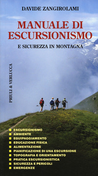 MANUALE DI ESCURSIONISMO E SICUREZZA IN MONTAGNA