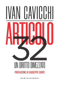 ARTICOLO 32 UN DIRITTO DIMEZZATO