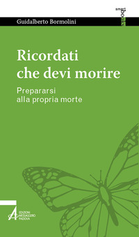 RICORDATI CHE DEVI MORIRE ! - PREPARARSI ALLA PROPRIA MORTE
