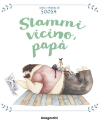 STAMMI VICINO PAPA\'