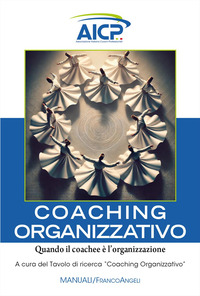 COACHING ORGANIZZATIVO - QUANDO IL COACHEE E\' L\'ORGANIZZAZIONE