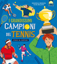 GRANDISSIMI CAMPIONI DEL TENNIS