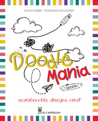 DOODLEMANIA SCARABOCCHIA DISEGNA CREA