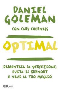 OPTIMAL - DIMENTICA LA PERFEZIONE, EVITA IL BURNOUT E VIVI AL TUO MEGLIO