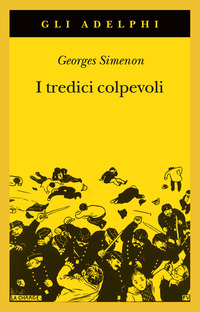 TREDICI COLPEVOLI - LE INCHIESTE DEL GIUDICE FROGET