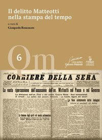 DELITTO MATTEOTTI NELLA STAMPA DEL TEMPO