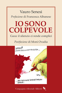 IO SONO COLPEVOLE - GAZA: IL SILENZIO CI RENDE COMPLICI