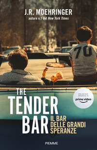 THE TENDER BAR - IL BAR DELLE GRANDI SPERANZE
