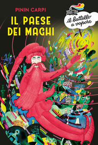 PAESE DEI MAGHI - IL MONDO DI PININ CARPI