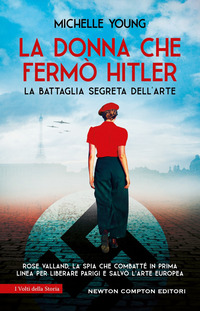 DONNA CHE FERMO\' HITLER - LA BATTAGLIA SEGRETA DELL\'ARTE