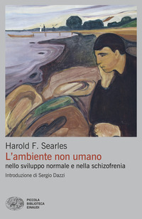 AMBIENTE NON UMANO NELLO SVILUPPO NORMALE E NELLA SCHIZOFRENIA
